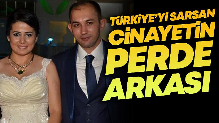 Türkiye'yi Sarsan Cinayetin Perde Arkası