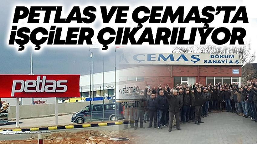 Petlas ve Çemaş'ta İşçiler Çıkarılıyor