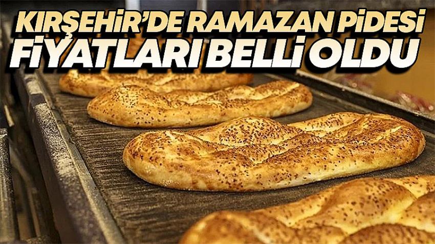 Kırşehir'de Ramazan Pidesi Fiyatları Belli Oldu