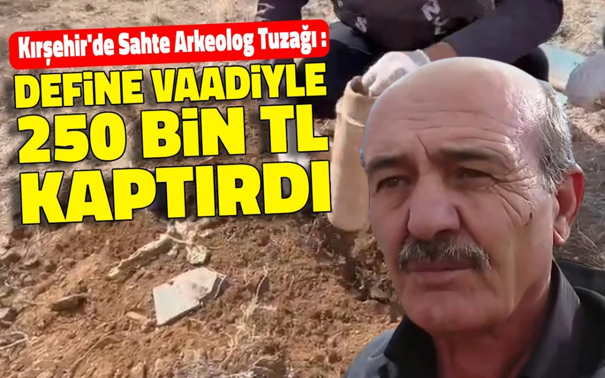 Sahte arkeolog tuzağı: Define vaadiyle 250 bin TL kaptırdı