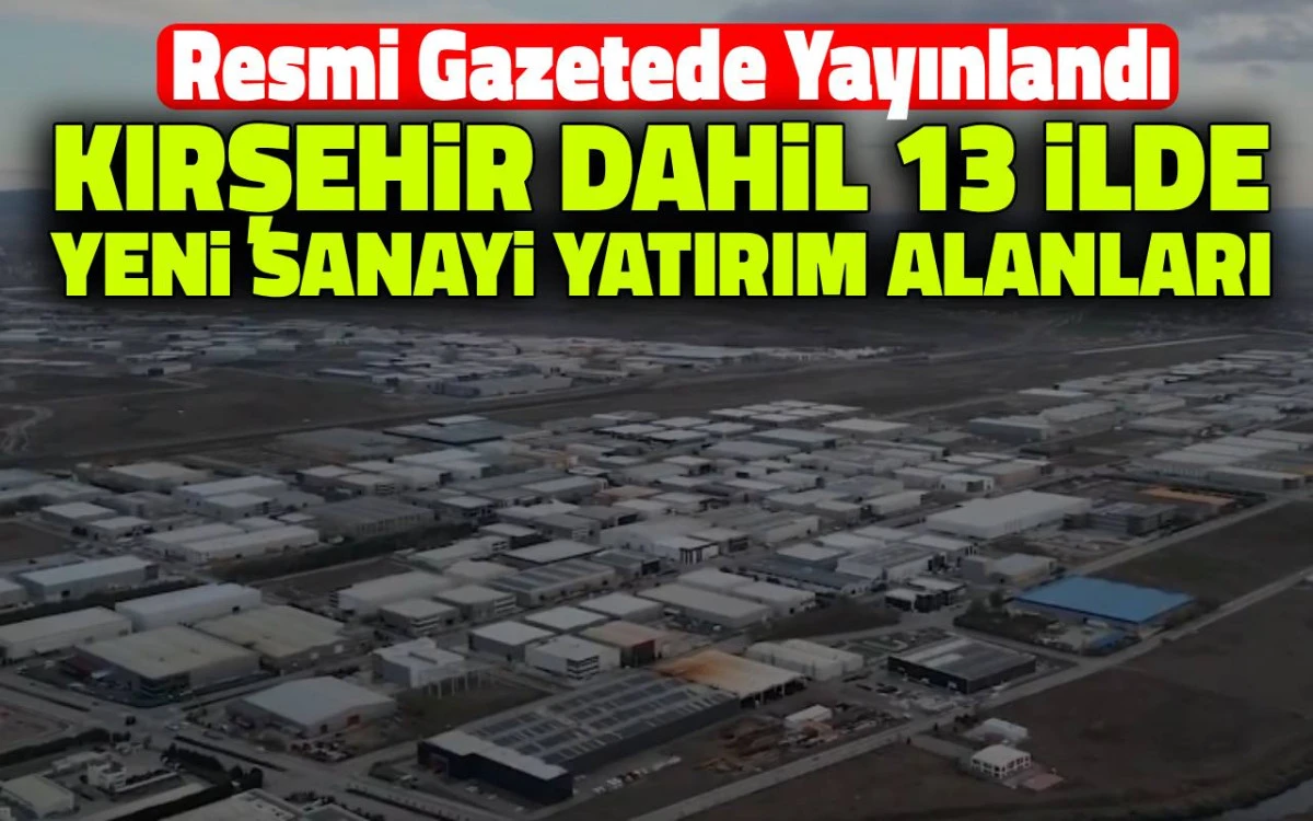 Samsun&ndash;Mersin hattındaki 13 ilde yeni sanayi hamlesi
