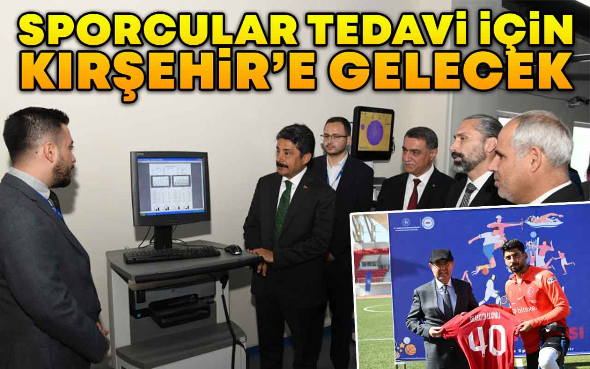 Sporcular Tedavi İçin Kırşehir'e Gelecek