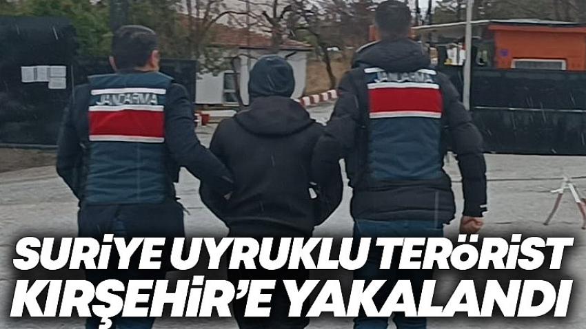Suriye Uyruklu Terörist Kırşehir'de Yakalandı