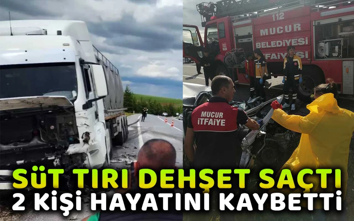 Süt tırı dehşet saçtı : 2 ölü