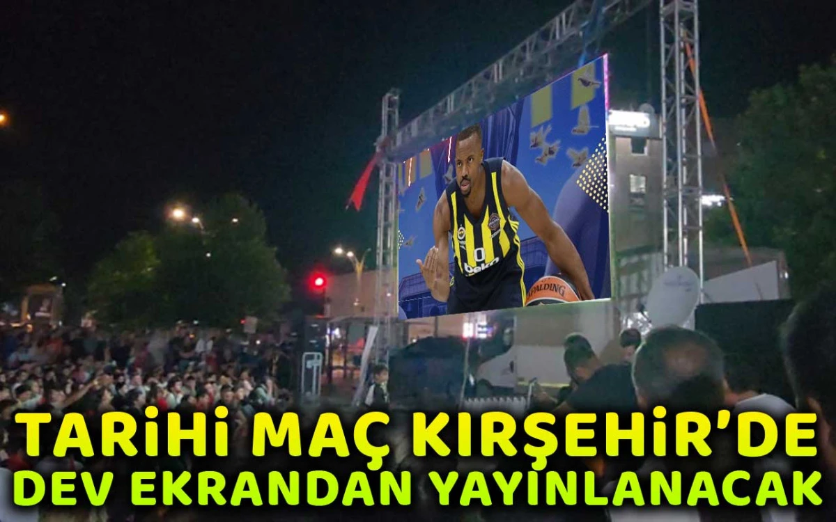 Tarihi maç Cacabey Meydanında dev ekrandan yayınlanacak