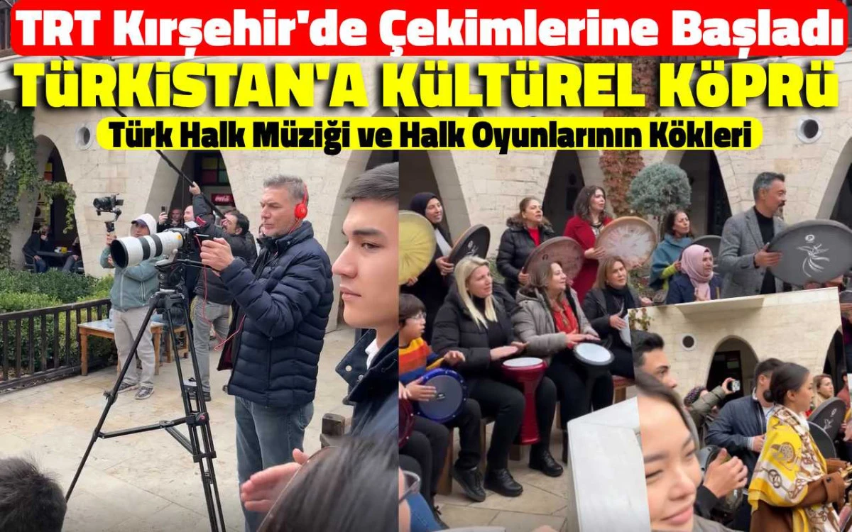TRT'den yeni yapım: Kırşehir'den Türkistan'a kültürel köprü