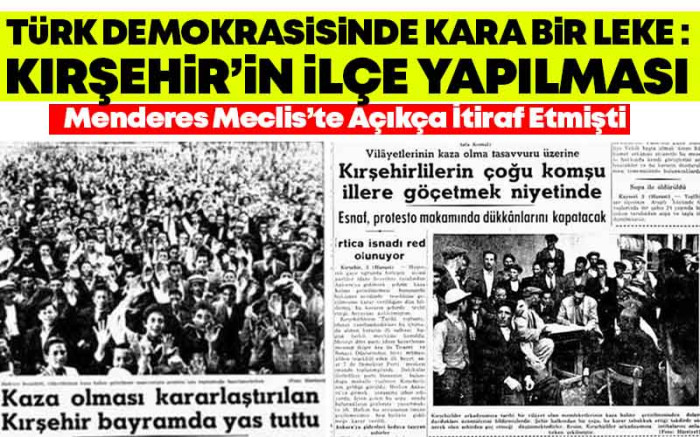 Türk Demokrasisinde Kara Bir Leke : Kırşehir'in Cezalandırılması