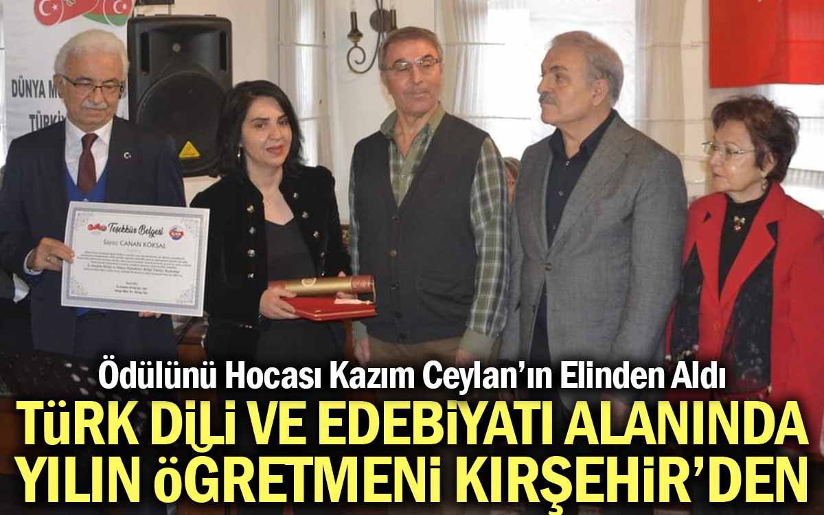 Türk Dili ve Edebiyatı Alanında Yılın Öğretmeni Kırşehir'den