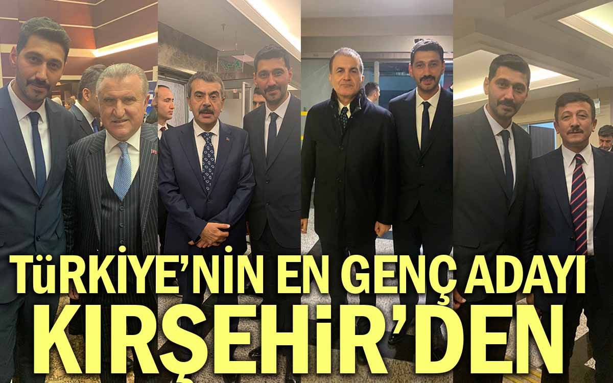 Türkiye'nin En Genç Adayı Kırşehir'den 