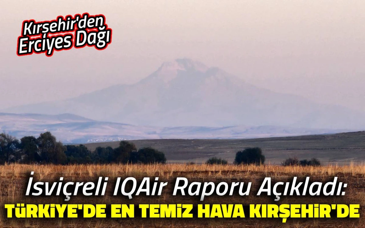 T&uuml;rkiye'nin en temiz havasına sahip ili belli oldu