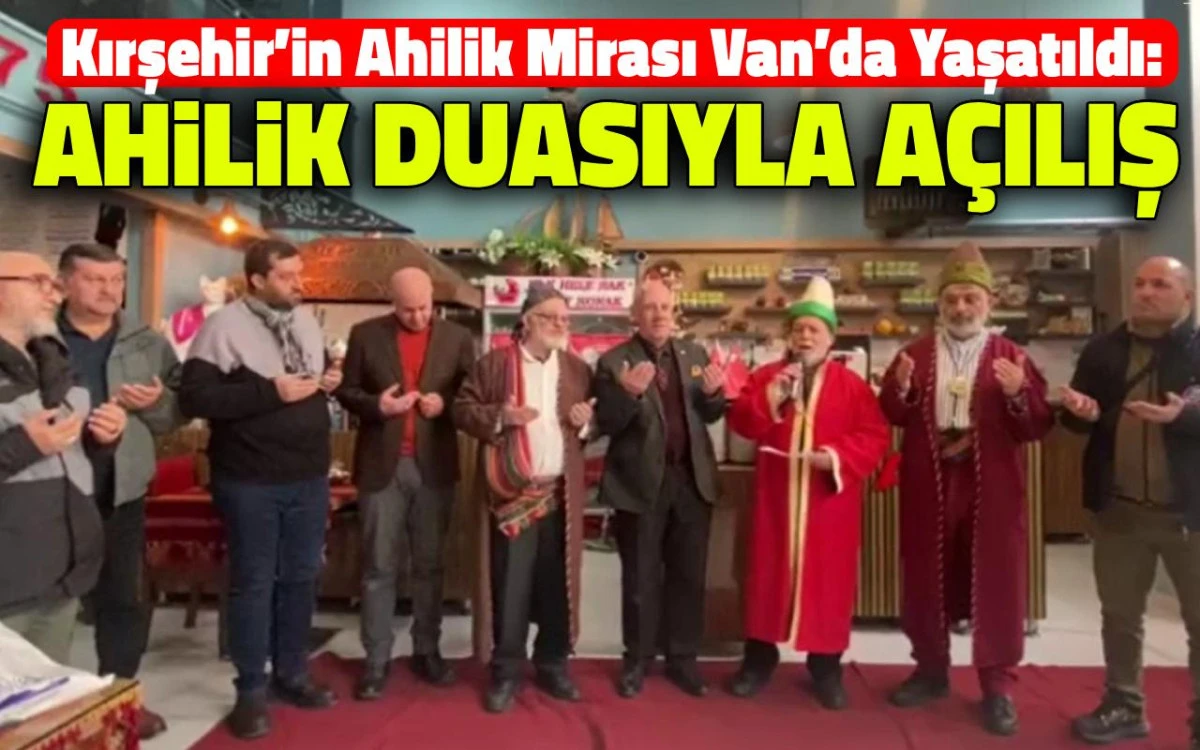 &ldquo;&Uuml;&ccedil; Eren&rdquo; yolculuğunda Van buluşması: Ahilik Geleneğiyle a&ccedil;ılış