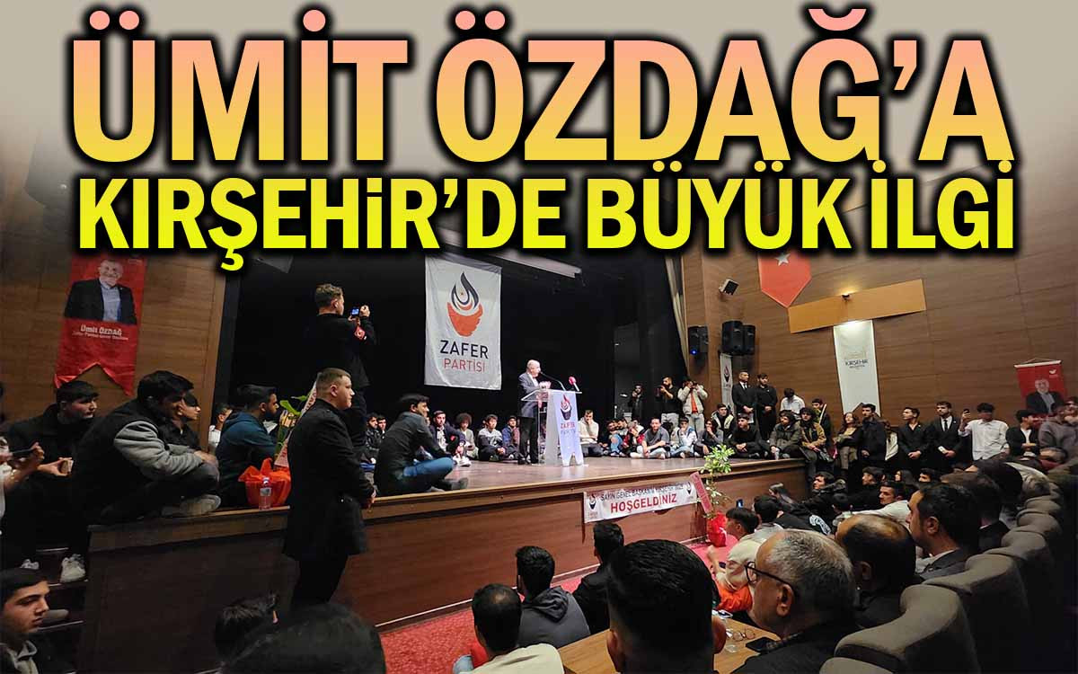 Ümit Özdağ'a Kırşehir'de Büyük İlgi