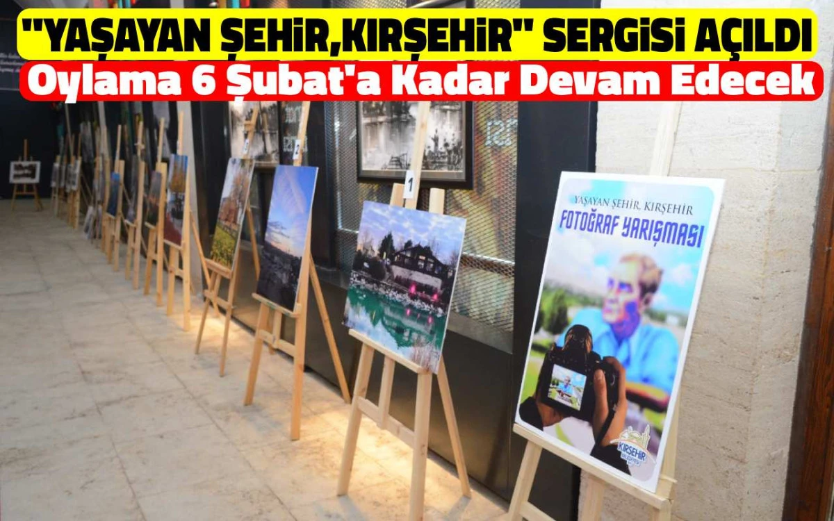 &ldquo;Yaşayan Şehir, Kırşehir&rdquo; sergisi a&ccedil;ıldı: Oylama 6 Şubat&rsquo;a kadar