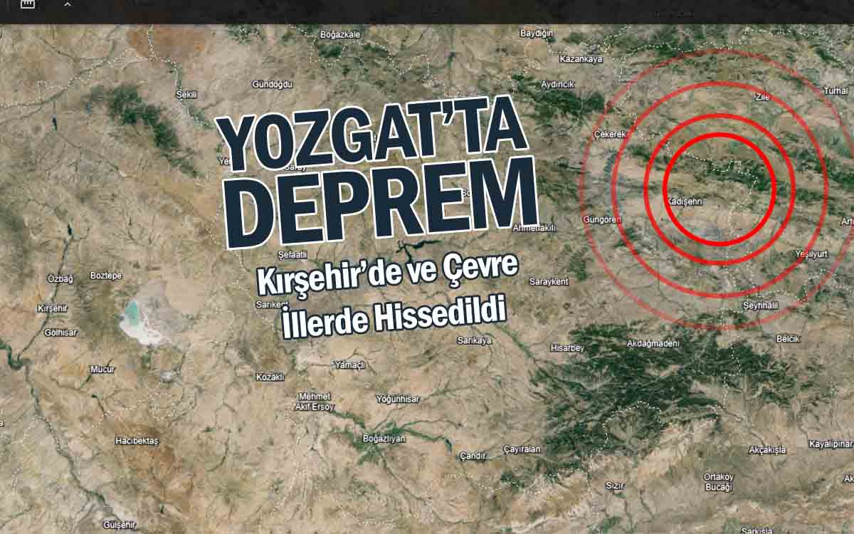 Yozgat'ta Deprem : Çevre İllerde de Hissedildi